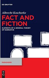 book Fact and Fiction: Elements of a General Theory of Narrative