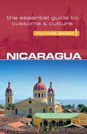 book Nicaragua - Culture Smart!: The Essential Guide to Customs & Culture