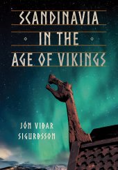 book Scandinavia in the Age of Vikings