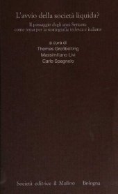 book L'avvio della società liquida? Il passaggio degli anni Settanta come tema per la storiografia tedesca e italiana