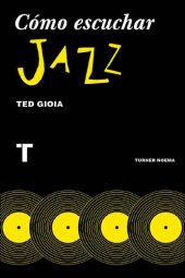 book Cómo escuchar jazz (Noema) (Spanish Edition)