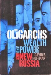 book The Oligarchs: Wealth and Power in the New Russia