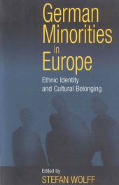 book German Minorities in Europe: Ethnic Identity and Cultural Belonging