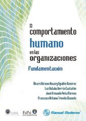 book El comportamiento humano en las organizaciones : fundamentación