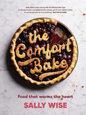 book The Comfort Bake: Food that warms the heart