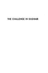 book The challenge in Kashmir : democracy, self-determination, and a just peace