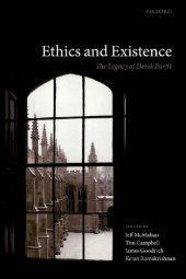 book Ethics and Existence: The Legacy of Derek Parfit