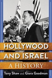 book Hollywood and Israel: A History