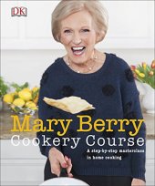 book Mary Berry Cookery Course: A Step-by-Step Masterclass in Home Cooking