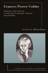 book Frances Power Cobbe: Essential Writings of a Nineteenth-Century Feminist Philosopher