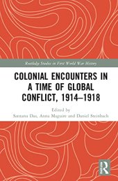 book Colonial Encounters in a Time of Global Conflict, 1914–1918