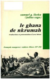 book le ghana de nkrumah : autopsie de la Ire République (1957-1966)