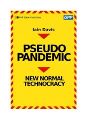 book Pseudopandemic; New Normal Technocracy (2021)