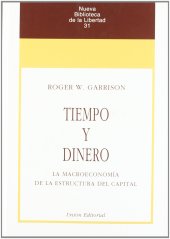 book Tiempo y dinero: La macroeconomía de la estructura del capital