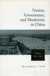 book Nation, Governance, and Modernity in China: Canton, 1900-1927