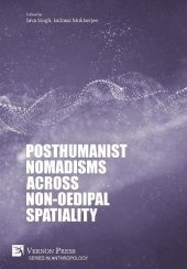 book Posthumanist Nomadisms across non-Oedipal Spatiality