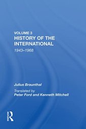 book History of the International: Volume 3, 1943-1968