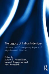 book The Legacy of Indian Indenture: Historical and Contemporary Aspects of Migration and Diaspora