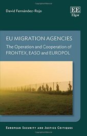 book EU Migration Agencies: The Operation and Cooperation of FRONTEX, EASO and EUROPOL