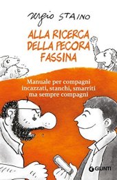 book Alla ricerca della pecora Fassina. Manuale per compagni incazzati, stanchi, smarriti ma sempre compagni