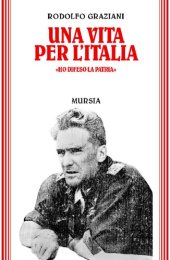 book Una vita per l'Italia. «Ho difeso la Patria»