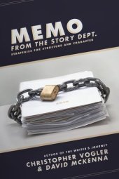 book Memo From the Story Department: Secrets of Structure and Character