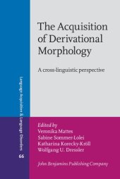 book The acquisition of derivational morphology : a cross-linguistic perspective