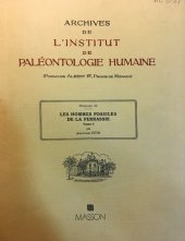 book Les Hommes Fossiles de la Ferrassie. Tome I. Le gisement : les squelettes adultes (crâne et squelette du tronc).