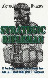 book Strategic Rifleman: Key To More Moral Warfare