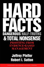 book Hard Facts, Dangerous Half-Truths, and Total Nonsense · Profiting from Evidence-based Management