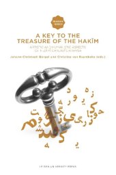 book A Key to the Treasure of the Hakīm. Artistic and Humanistic Aspects of Nizāmī Ganjavī’s Khamsa