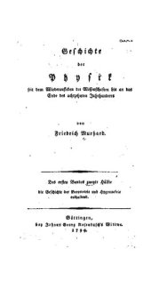 book Geschichte der Physik seit dem Wiederaufleben der Wissenschaften bis an das Ende des Achtzehnten Jahrhunderts