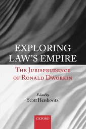 book Exploring Law's Empire: The Jurisprudence of Ronald Dworkin