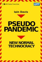 book Pseudopandemic; New Normal Technocracy