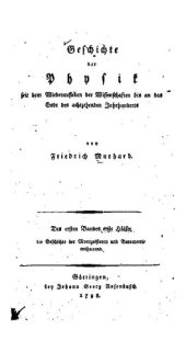 book Geschichte der Physik seit dem Wiederaufleben der Wissenschaften bis an das Ende des Achtzehnten Jahrhunderts