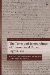 book The Times and Temporalities of International Human Rights Law