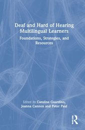 book Deaf and Hard of Hearing Multilingual Learners: Foundations, Strategies, and Resources