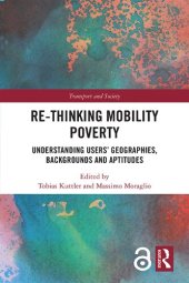 book Re-thinking Mobility Poverty. Understanding Users’ Geographies, Backgrounds and Aptitudes