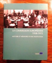 book La Commission européenne, 1958-1972 : histoire et mémoires d'une institution