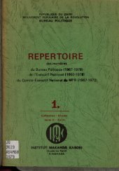 book Répertoire des membres du Bureau politique (1967-1979), de l’Exécutif national (1960-1979), du Comité exécutif national du MPR (1967-1972)