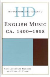 book Historical Dictionary of English Music, Ca. 1400-1958