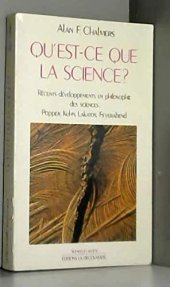 book Qu'est-ce que la science? : récents développements en philosophie des sciences : Popper, Kuhn, Lakatos, Feyerabend