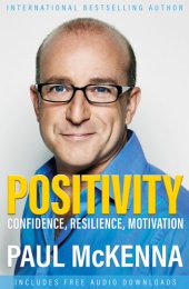 book Positivity: Optimism, Resilience, Confidence and Motivation