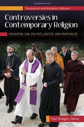 book Controversies in Contemporary Religion [3 volumes]: Education, Law, Politics, Society, and Spirituality