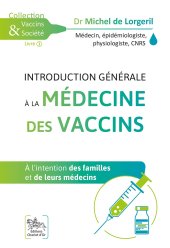 book Introduction générale à la médecine des vaccins - A l'intention des familles et de leurs médecins (Vaccins & Société) (French Edition)