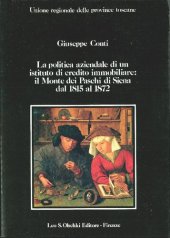 book Monte dei Paschi di Siena (1815-1872). La politica aziendale di un istituto di credito ipotecario