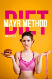 book Mayr Method Diet: Techniques and Advice for Belly Massage and Cleansing the Digestive System