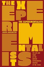 book The Experimentalists: The Life and Times of the British Experimental Writers of the 1960s