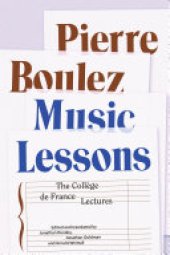 book Music Lessons: The Collège de France Lectures