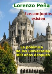 book Los conjuntos existen: La  polémica de los universales 900 años después